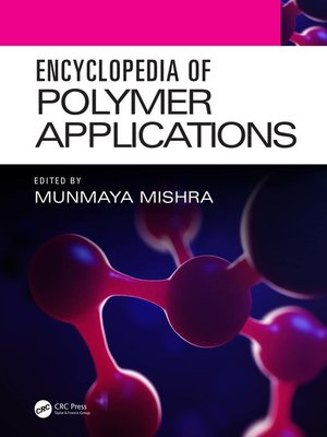 cover image of Encyclopedia of Polymer Applications, 3 Volume Set